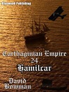Hamilcar (eBook): Carthaginian Empire Series, Episode 24